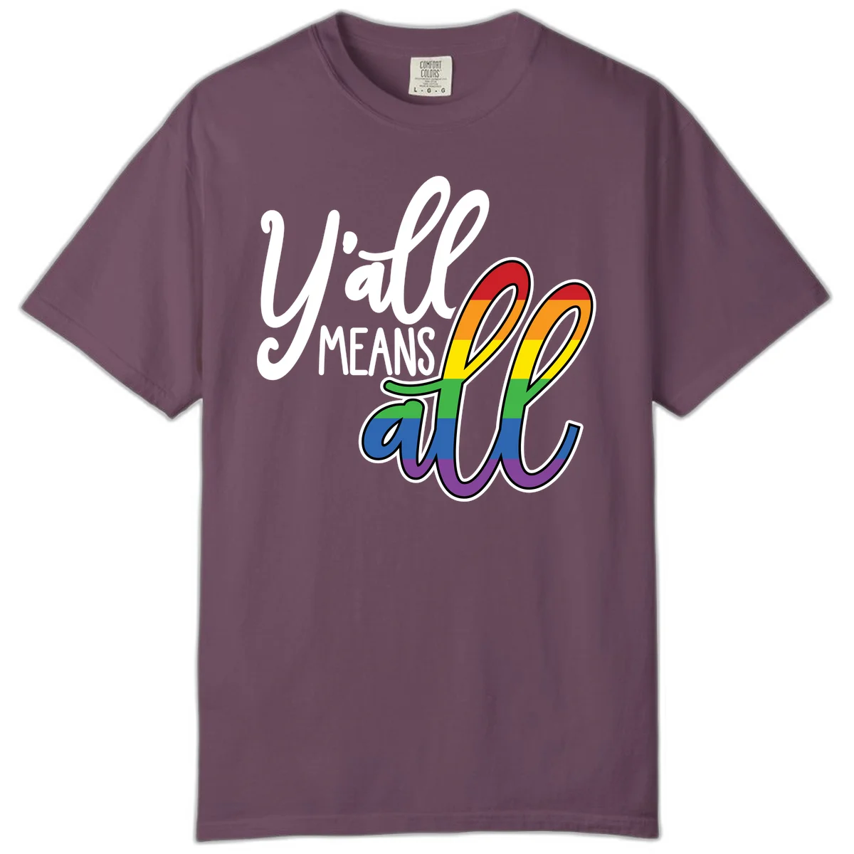 You all Means all Pride design with rainbow cacti featuring red, orange, yellow, green, blue, and purple stripes on gray background in Berry