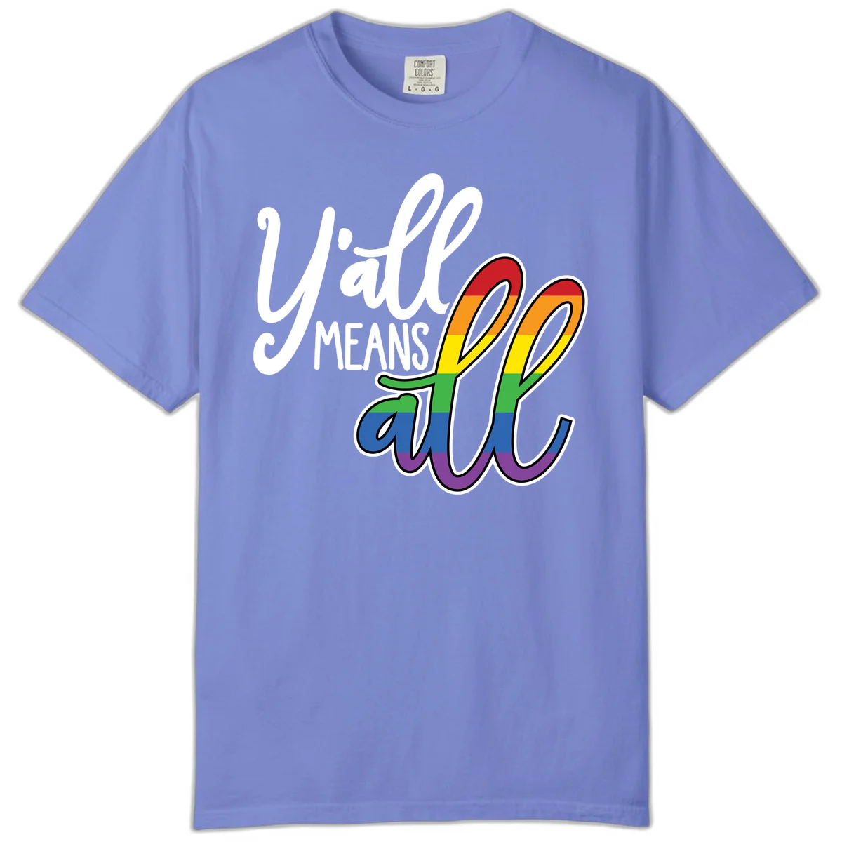 You all Means all Pride design with rainbow cacti featuring red, orange, yellow, green, blue, and purple stripes on gray background in Flo Blue