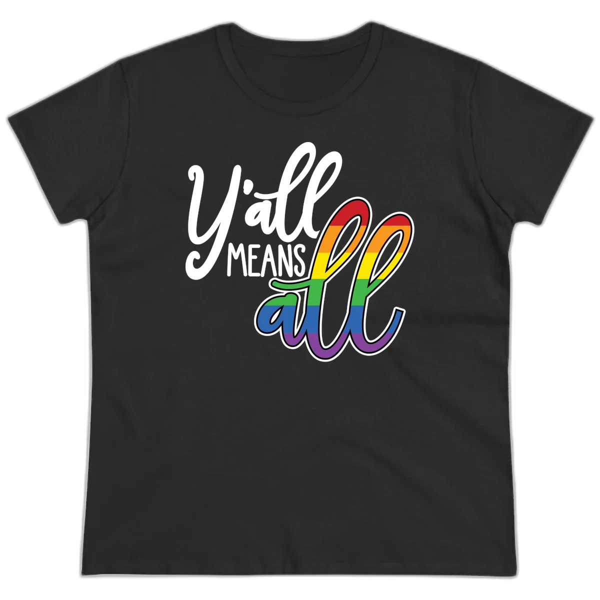You all Means all Pride design with rainbow cacti featuring red, orange, yellow, green, blue, and purple stripes on gray background in Black