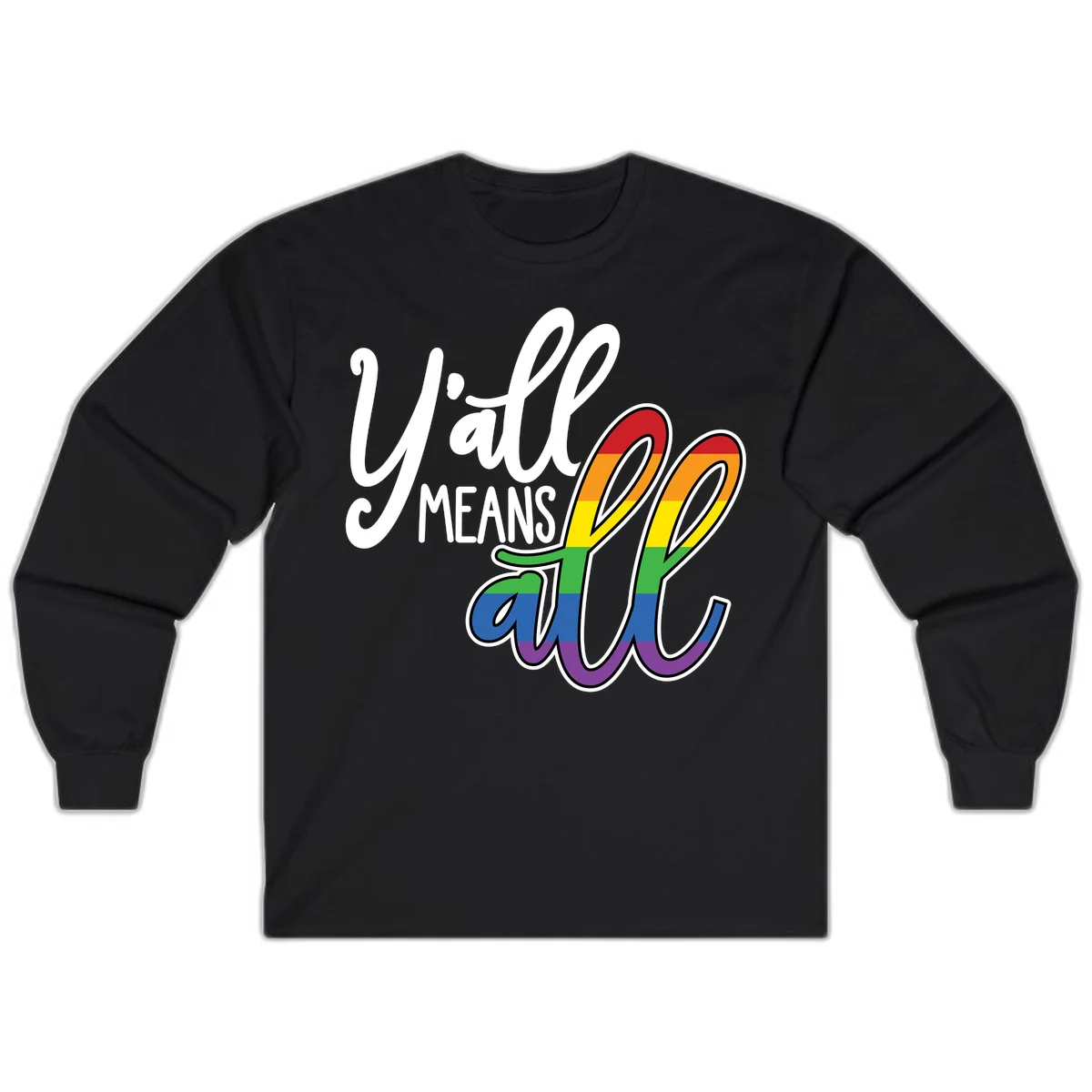 You all Means all Pride design with rainbow cacti featuring red, orange, yellow, green, blue, and purple stripes on gray background in Black