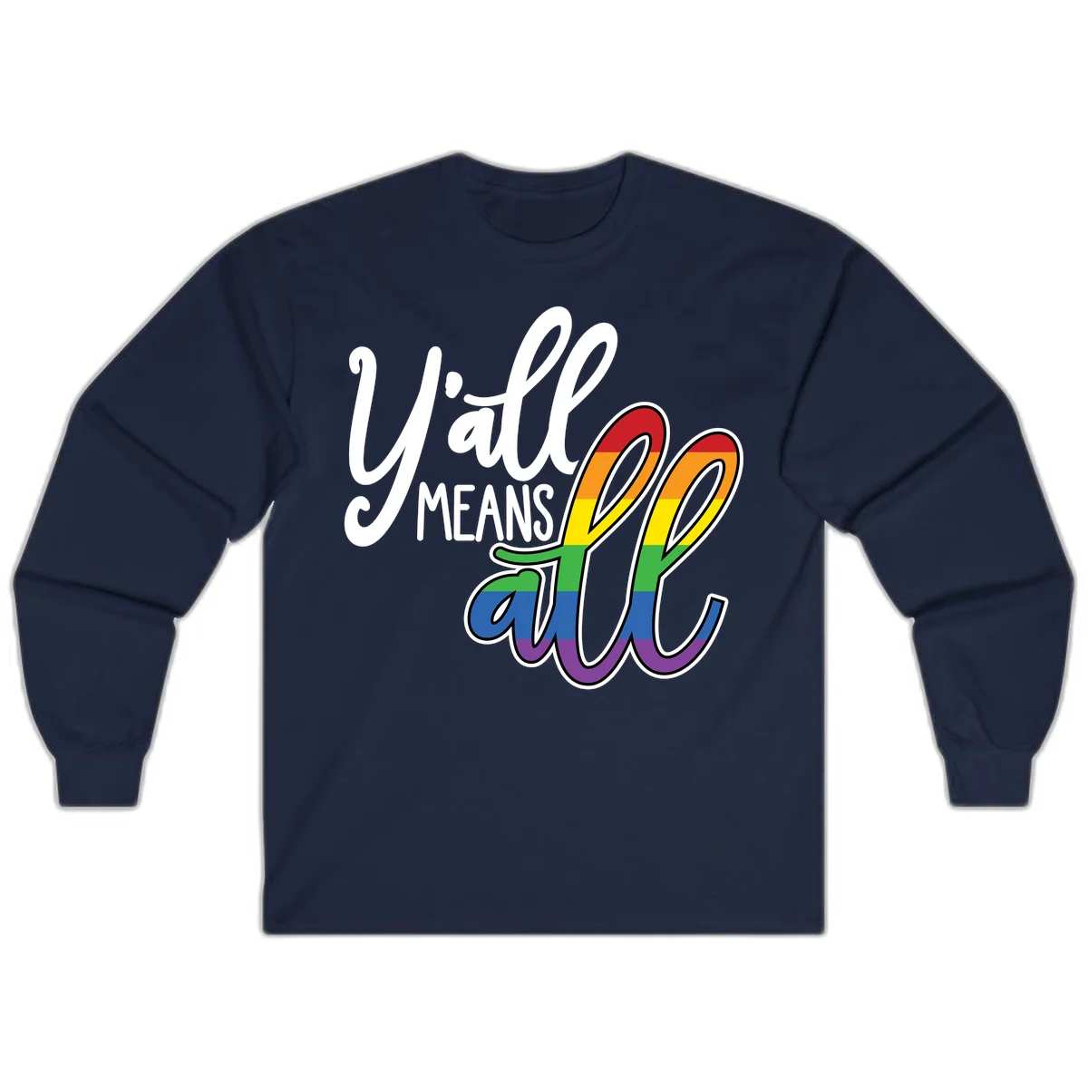 You all Means all Pride design with rainbow cacti featuring red, orange, yellow, green, blue, and purple stripes on gray background in Navy