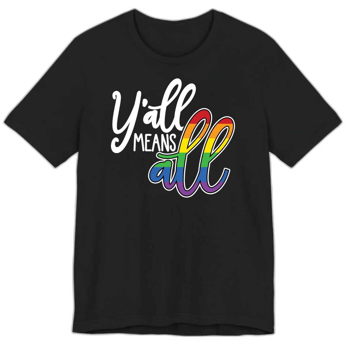 You all Means all Pride design with rainbow cacti featuring red, orange, yellow, green, blue, and purple stripes on gray background in Black