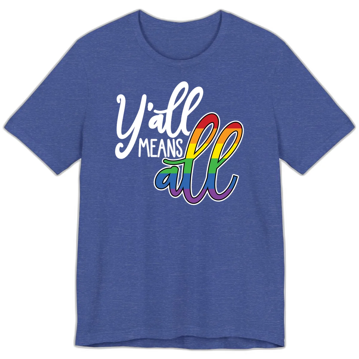 You all Means all Pride design with rainbow cacti featuring red, orange, yellow, green, blue, and purple stripes on gray background in Heather True Royal