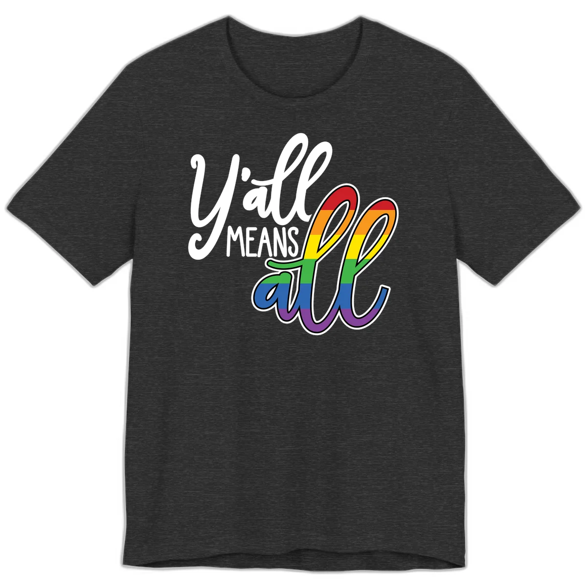 You all Means all Pride design with rainbow cacti featuring red, orange, yellow, green, blue, and purple stripes on gray background in Dark Grey Heather