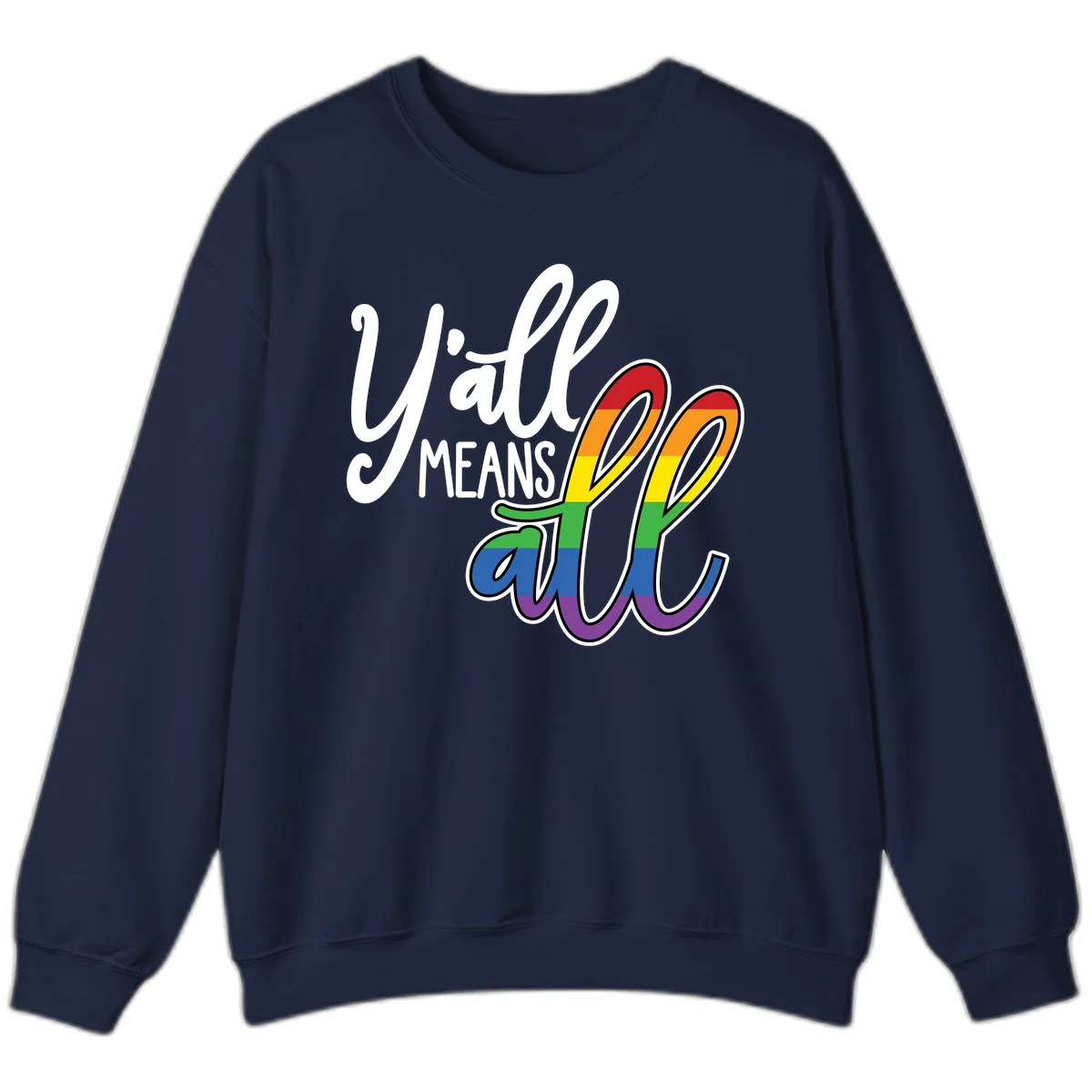 You all Means all Pride design with rainbow cacti featuring red, orange, yellow, green, blue, and purple stripes on gray background in Navy