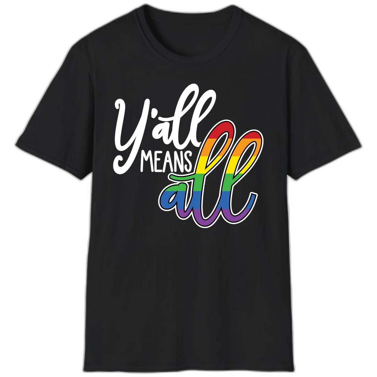 You all Means all Pride design with rainbow cacti featuring red, orange, yellow, green, blue, and purple stripes on gray background in Black