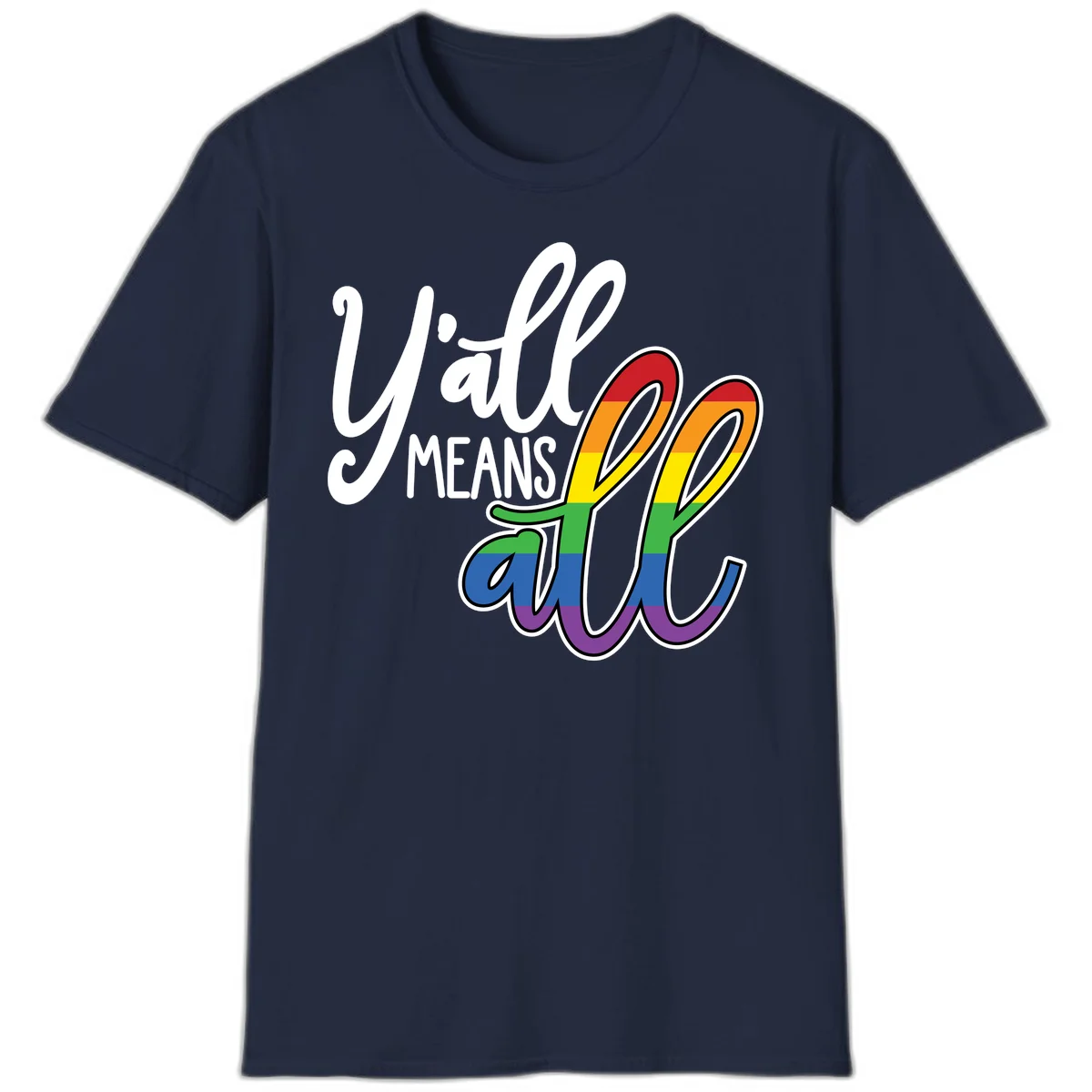 You all Means all Pride design with rainbow cacti featuring red, orange, yellow, green, blue, and purple stripes on gray background in Navy