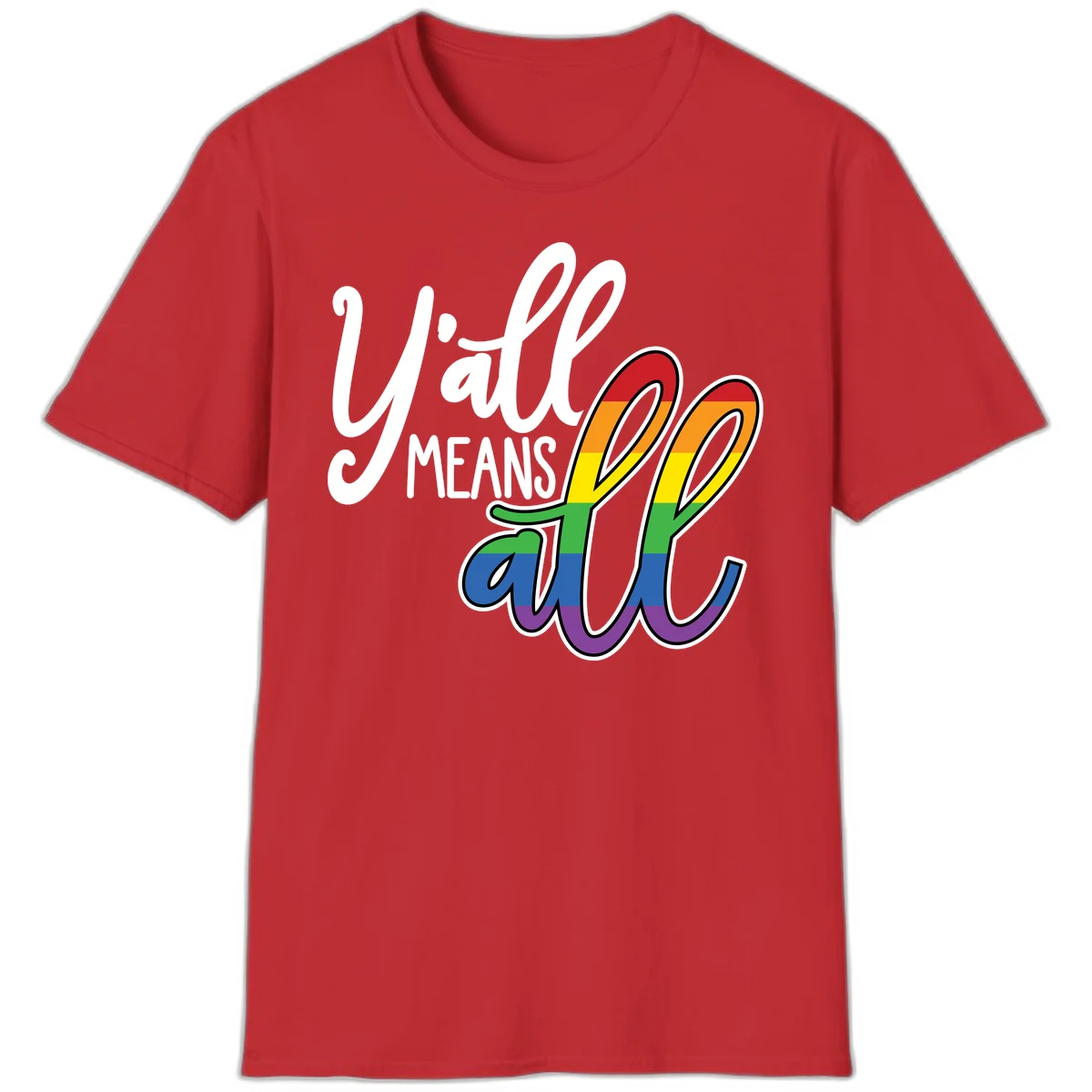 You all Means all Pride design with rainbow cacti featuring red, orange, yellow, green, blue, and purple stripes on gray background in Red