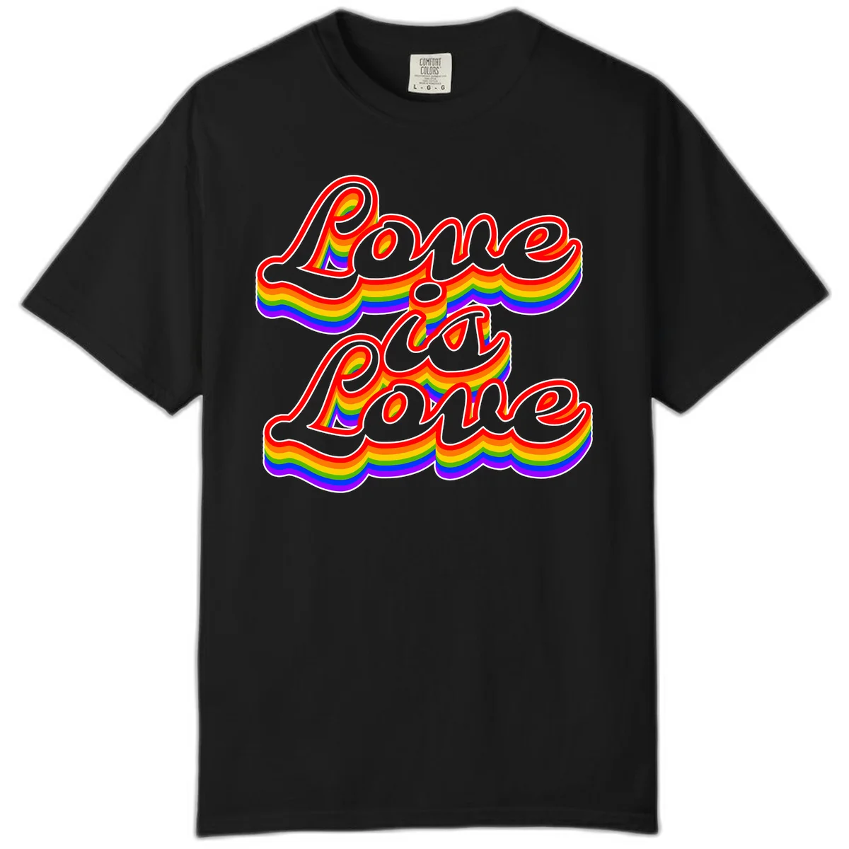 Love is Love rainbow Pride design with layered multicolor text and white outlines on gray background in Black