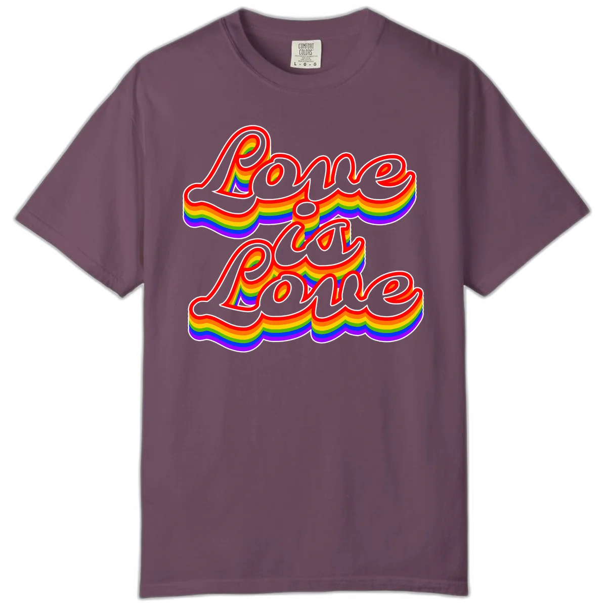 Love is Love rainbow Pride design with layered multicolor text and white outlines on gray background in Berry