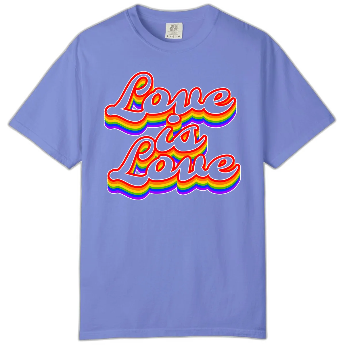 Love is Love rainbow Pride design with layered multicolor text and white outlines on gray background in Flo Blue
