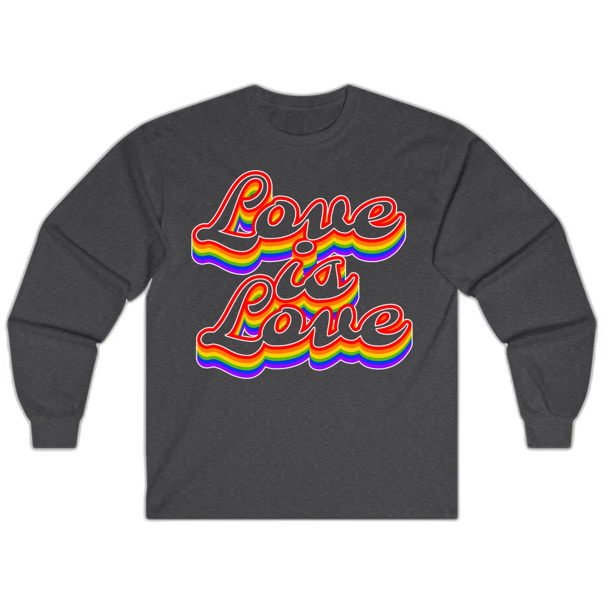Love is Love rainbow Pride design with layered multicolor text and white outlines on gray background in Dark Heather