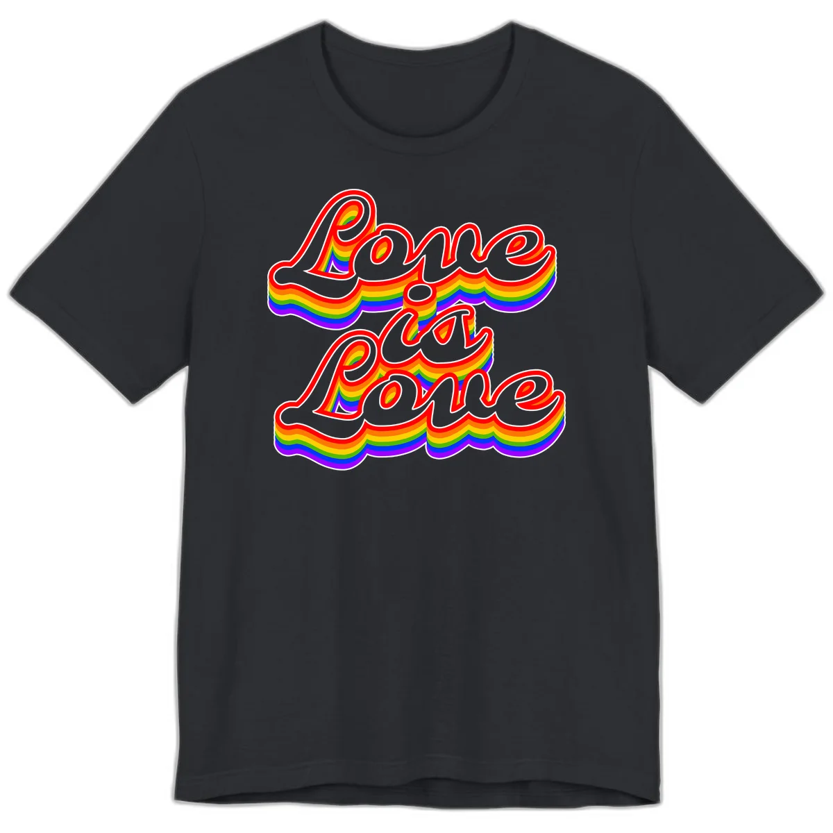 Love is Love rainbow Pride design with layered multicolor text and white outlines on gray background in Vintage Black