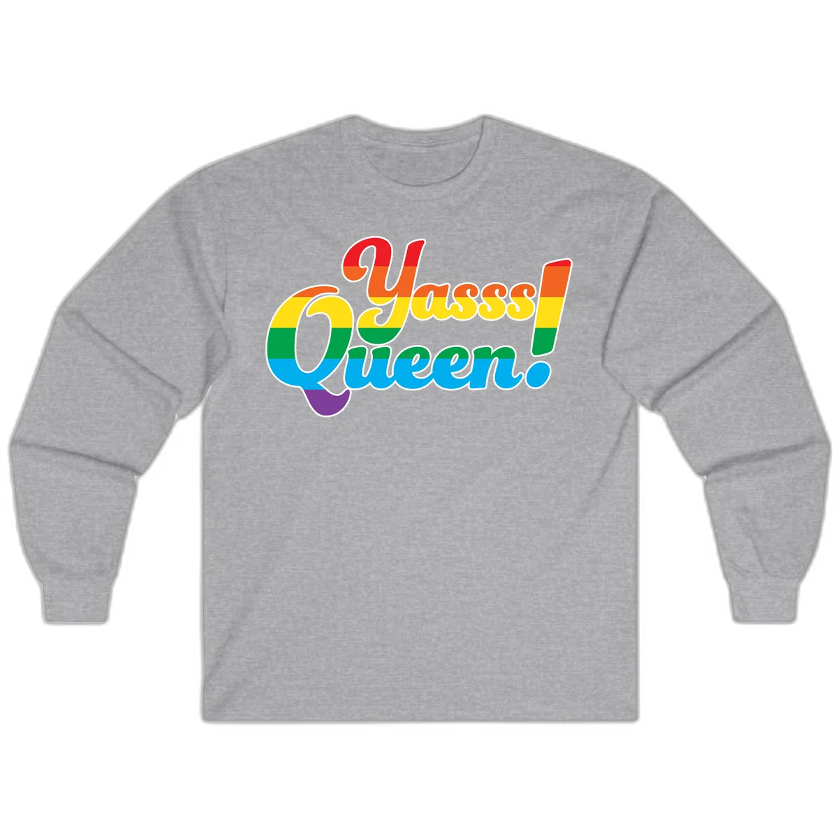 Rainbow pride flag striped text reading 'Unapologetically Queer!' with bold white outline on gray background in Sport Grey