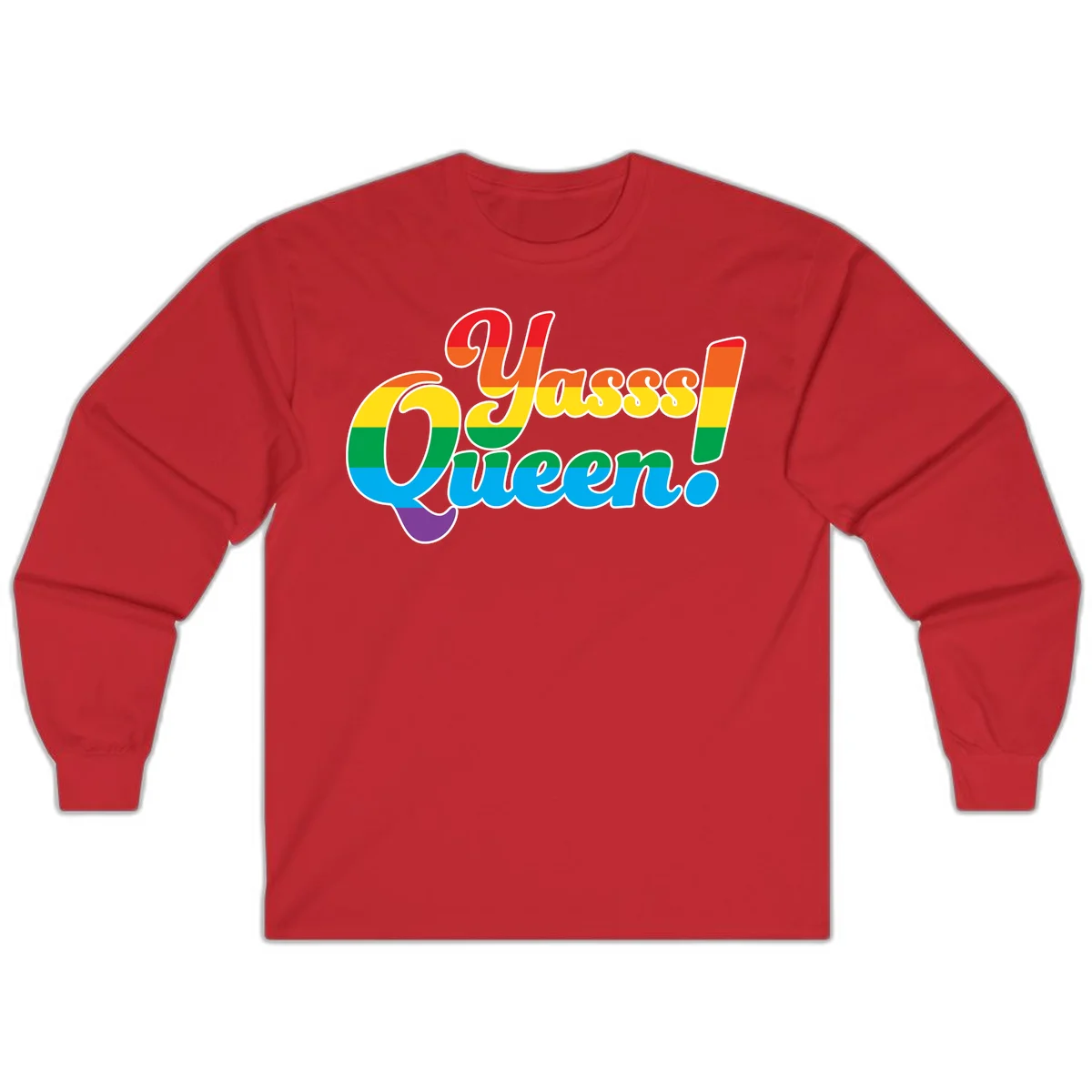 Rainbow pride flag striped text reading 'Unapologetically Queer!' with bold white outline on gray background in Red