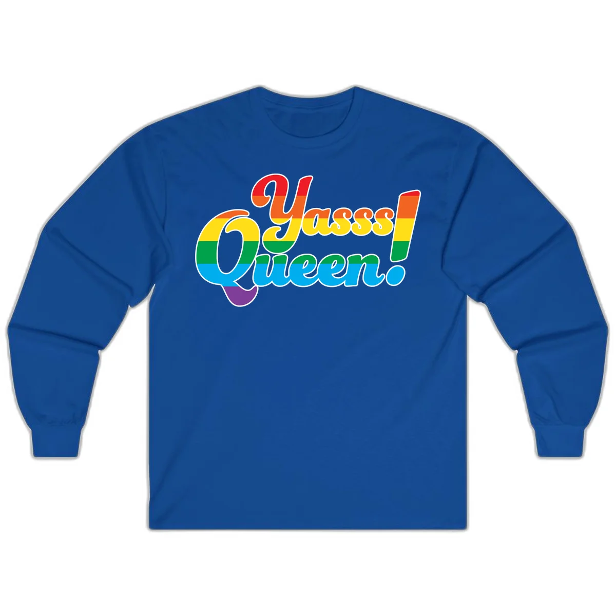 Rainbow pride flag striped text reading 'Unapologetically Queer!' with bold white outline on gray background in Royal