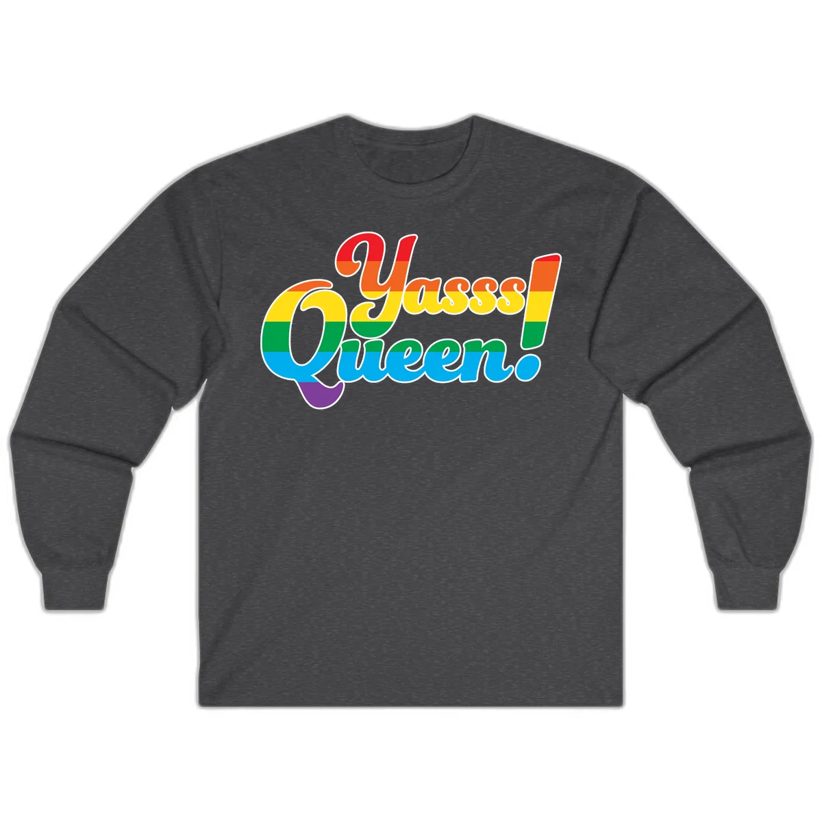 Rainbow pride flag striped text reading 'Unapologetically Queer!' with bold white outline on gray background in Dark Heather