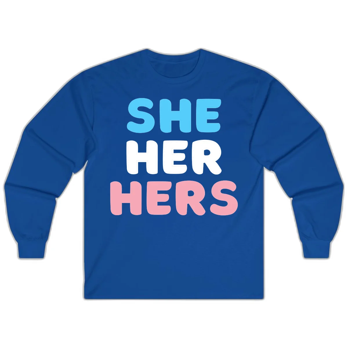 Bold three-line text design reading 'SHE HER HERS' in cyan, white, and pink colors representing she-her-hers pronouns in Royal