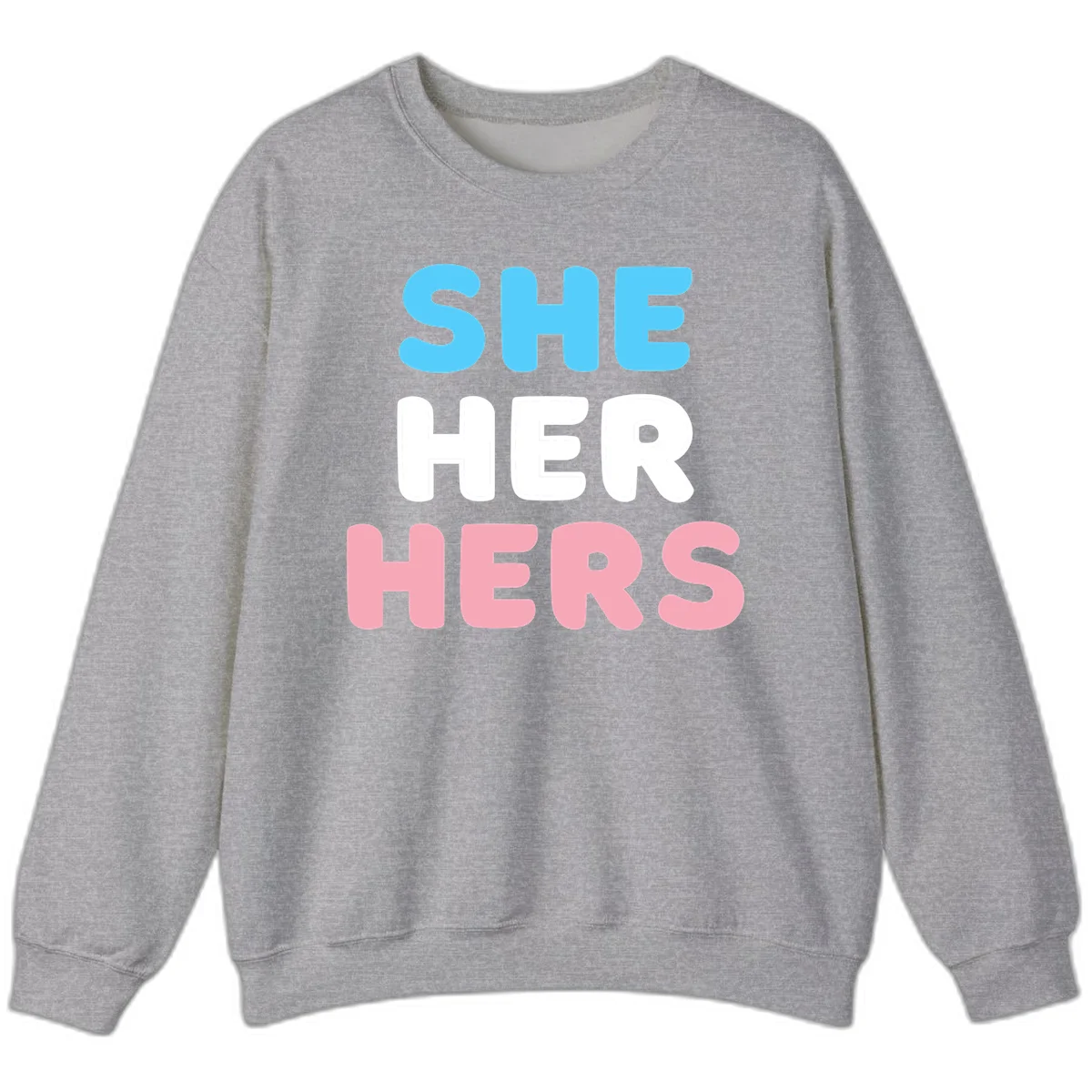 Bold three-line text design reading 'SHE HER HERS' in cyan, white, and pink colors representing she-her-hers pronouns in Sport Grey