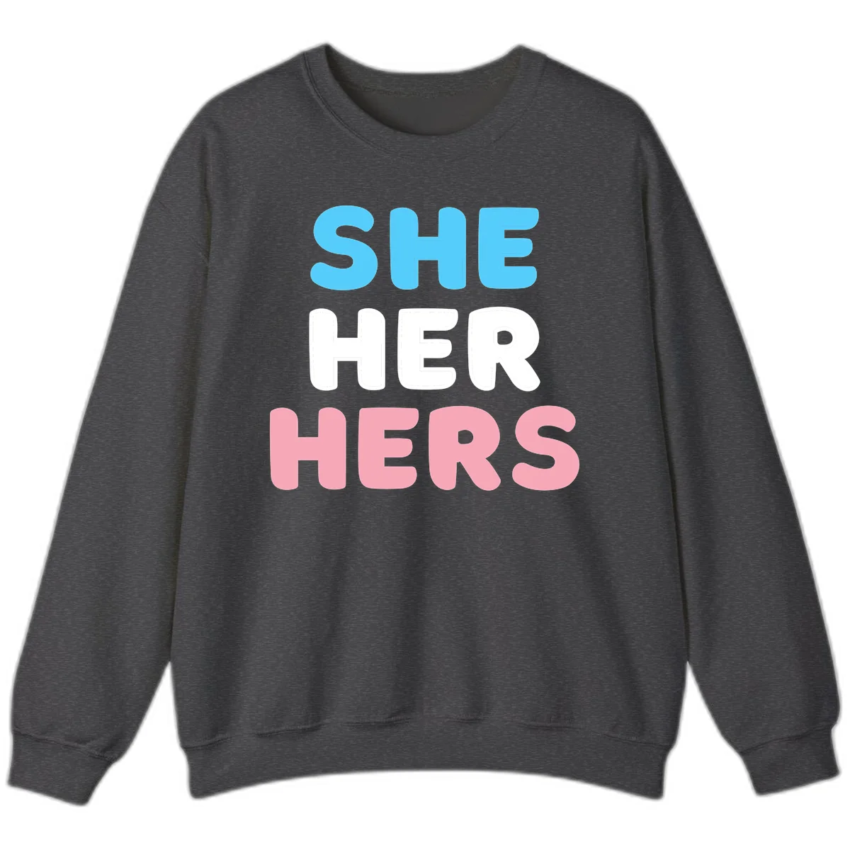Bold three-line text design reading 'SHE HER HERS' in cyan, white, and pink colors representing she-her-hers pronouns in Dark Heather