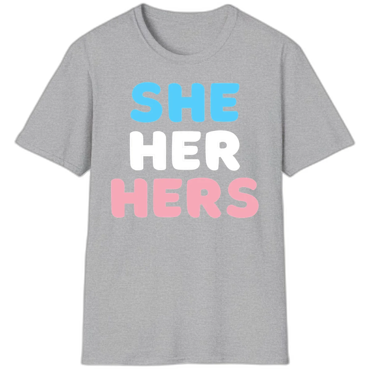 Bold three-line text design reading 'SHE HER HERS' in cyan, white, and pink colors representing she-her-hers pronouns in Sport Grey