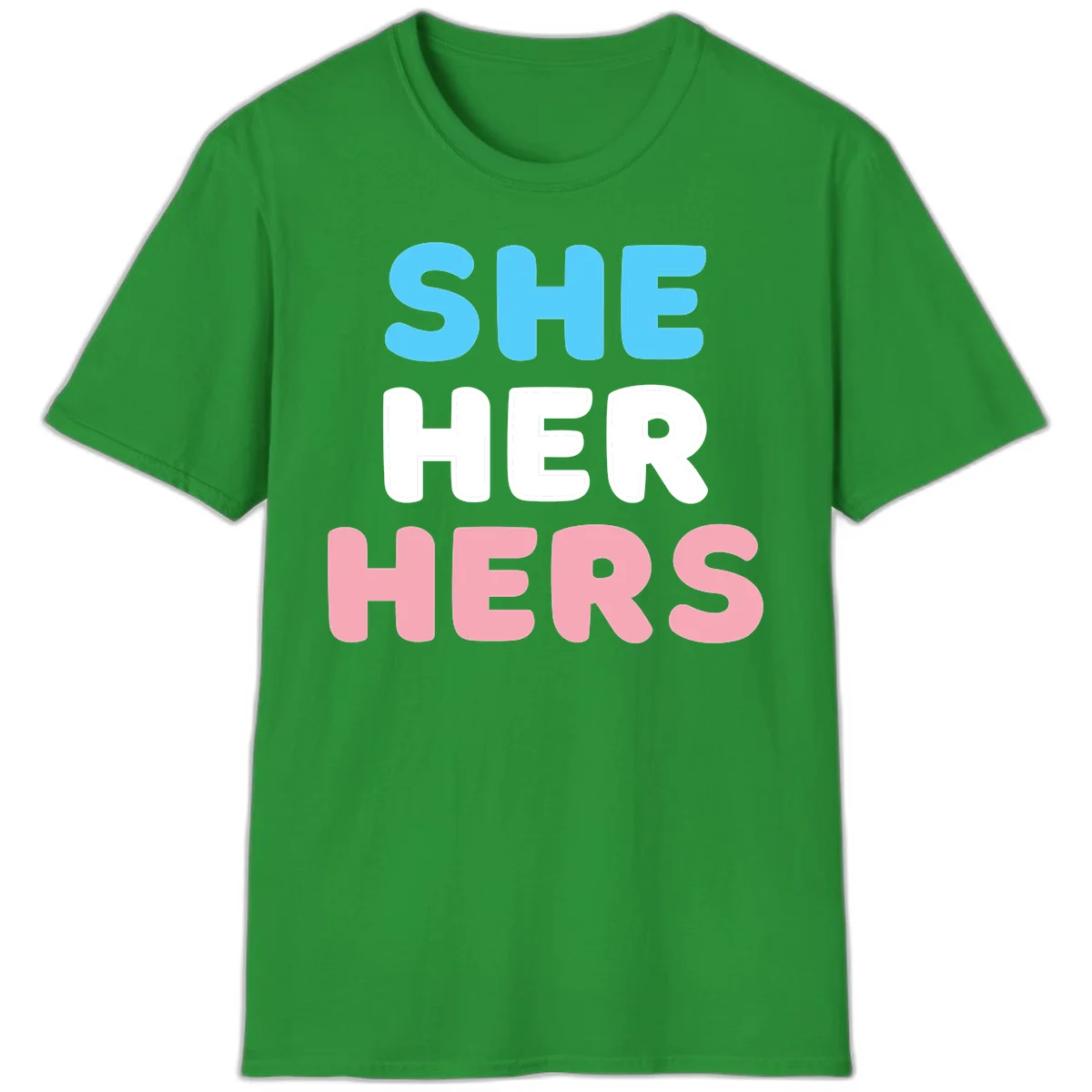 Bold three-line text design reading 'SHE HER HERS' in cyan, white, and pink colors representing she-her-hers pronouns in Irish Green