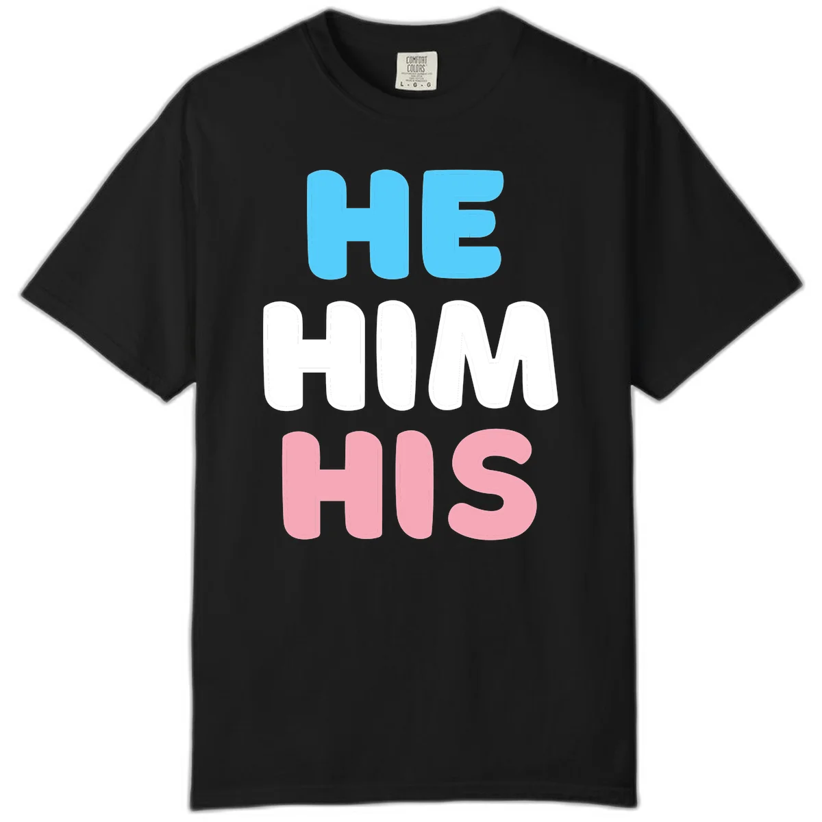 Stacked typography design with HE in cyan, HIM in white, and HIS in pink displaying he/him/his pronouns in Black