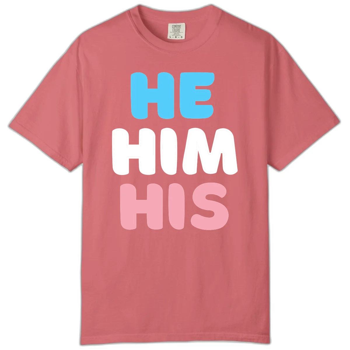 Stacked typography design with HE in cyan, HIM in white, and HIS in pink displaying he/him/his pronouns in Watermelon
