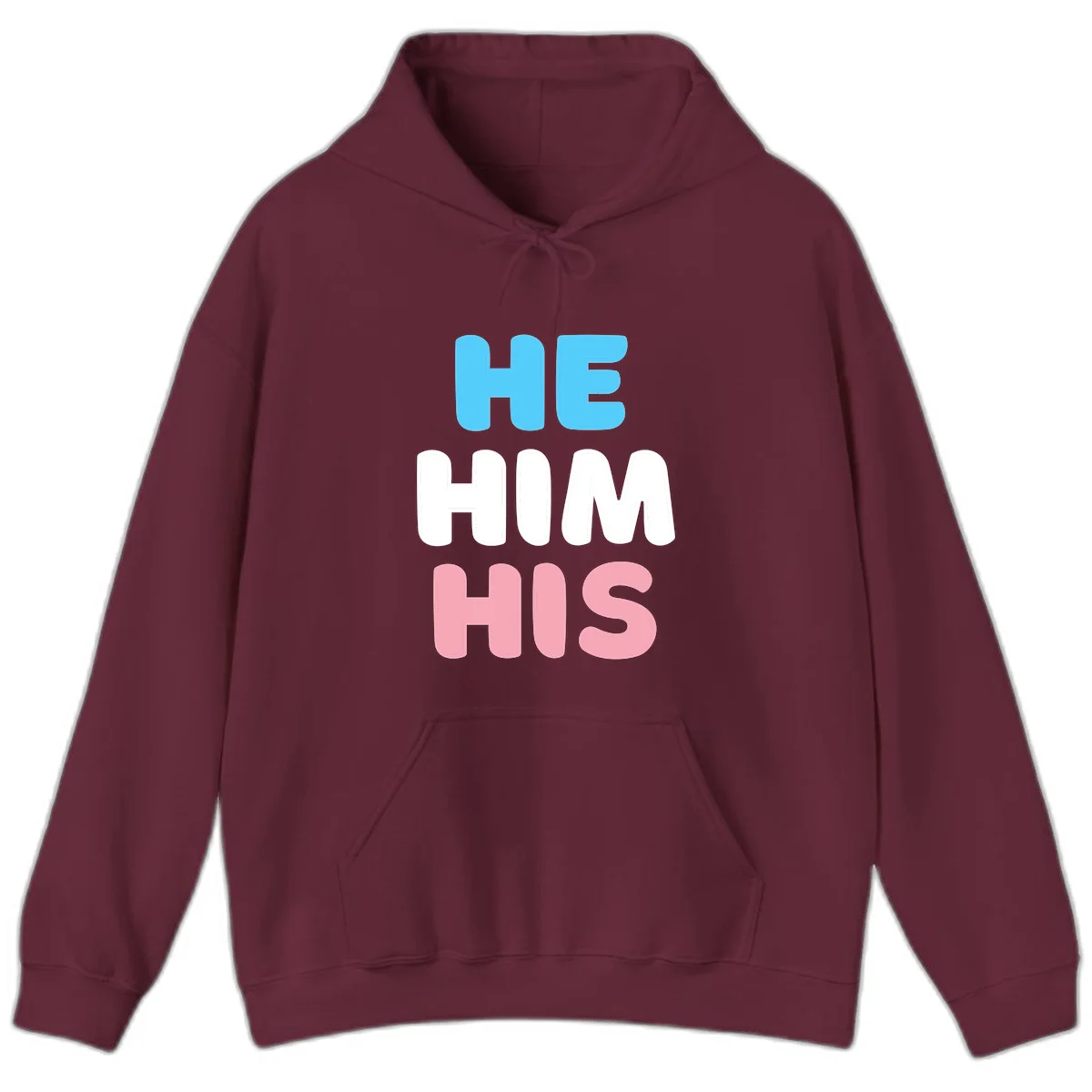 Stacked typography design with HE in cyan, HIM in white, and HIS in pink displaying he/him/his pronouns in Maroon