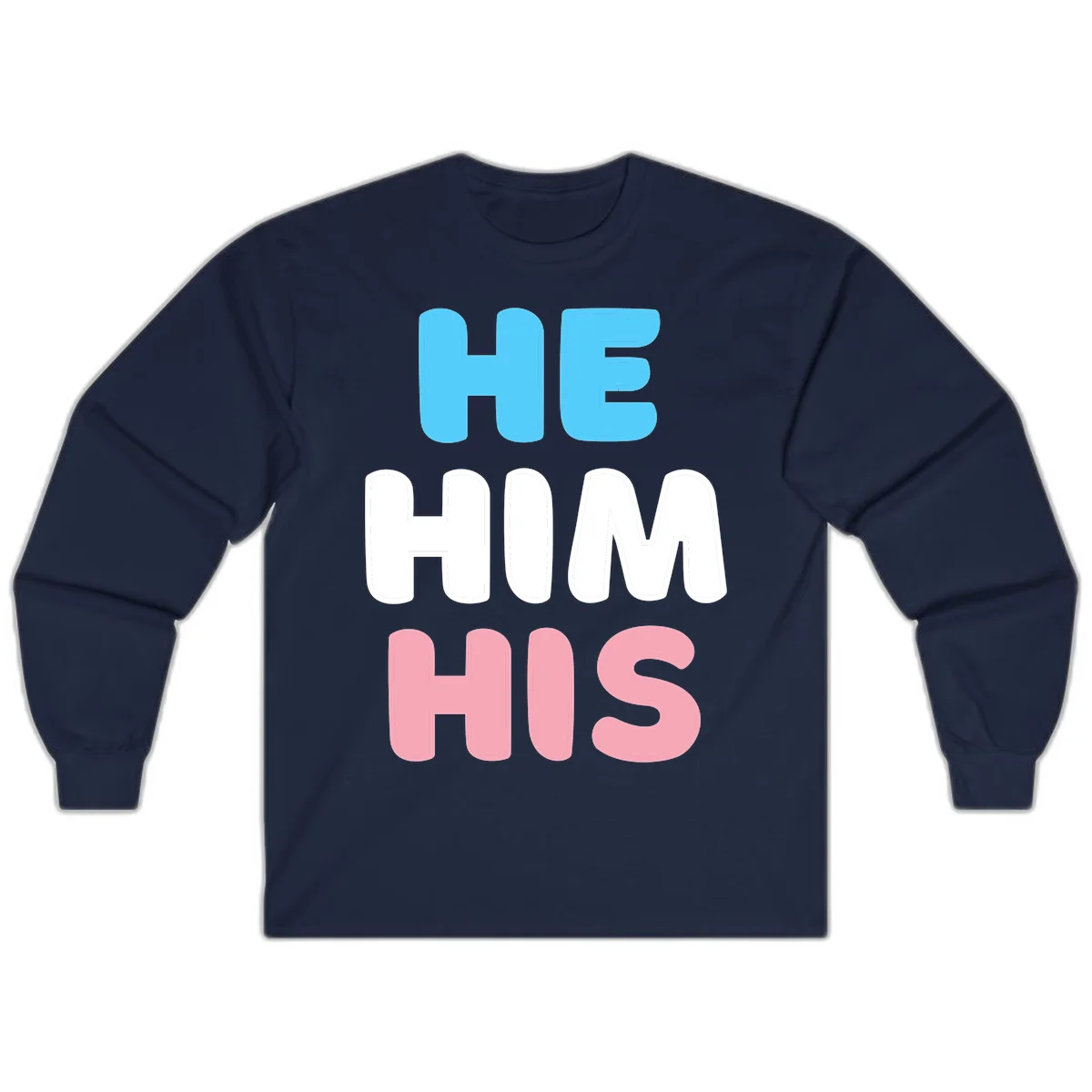 Stacked typography design with HE in cyan, HIM in white, and HIS in pink displaying he/him/his pronouns in Navy