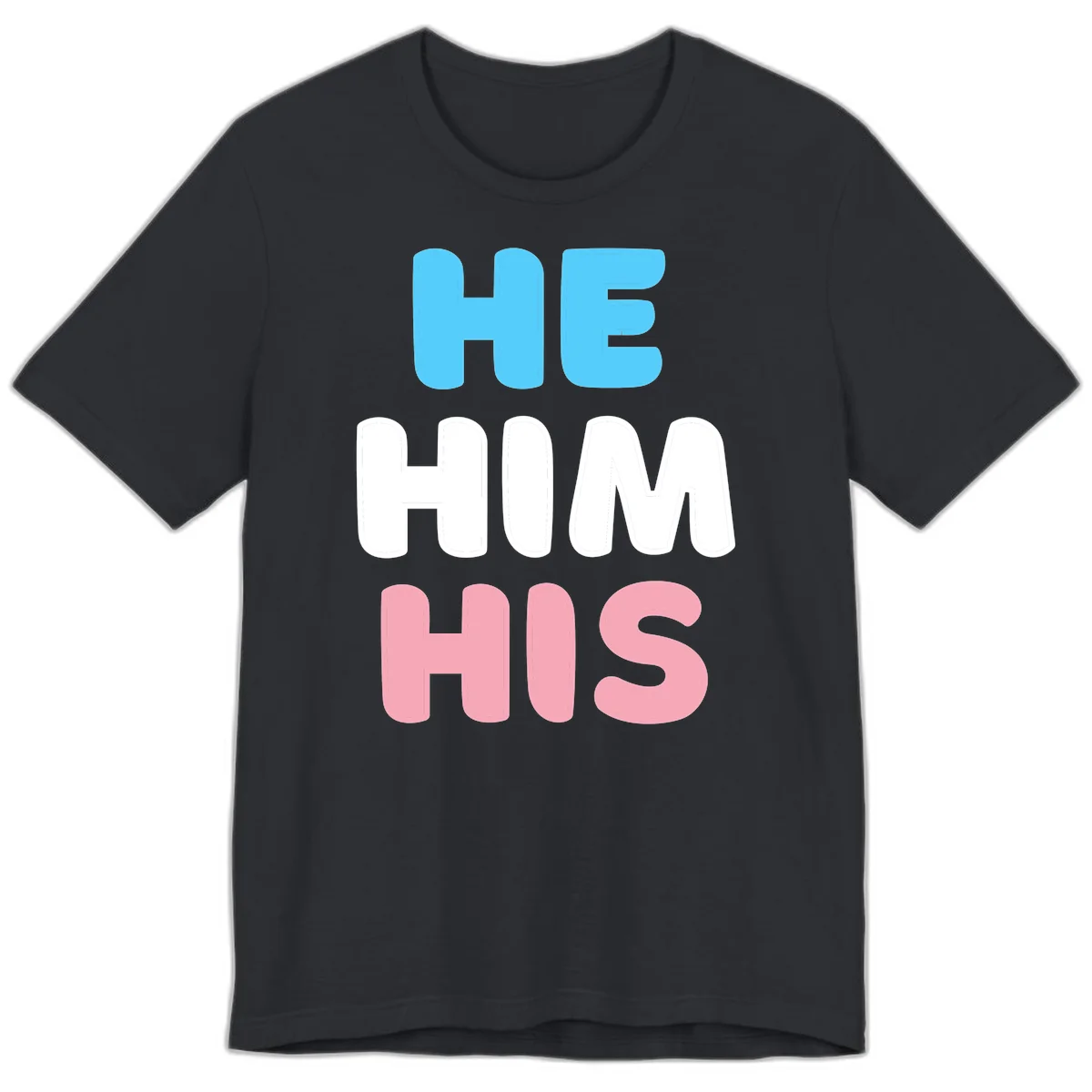 Stacked typography design with HE in cyan, HIM in white, and HIS in pink displaying he/him/his pronouns in Vintage Black