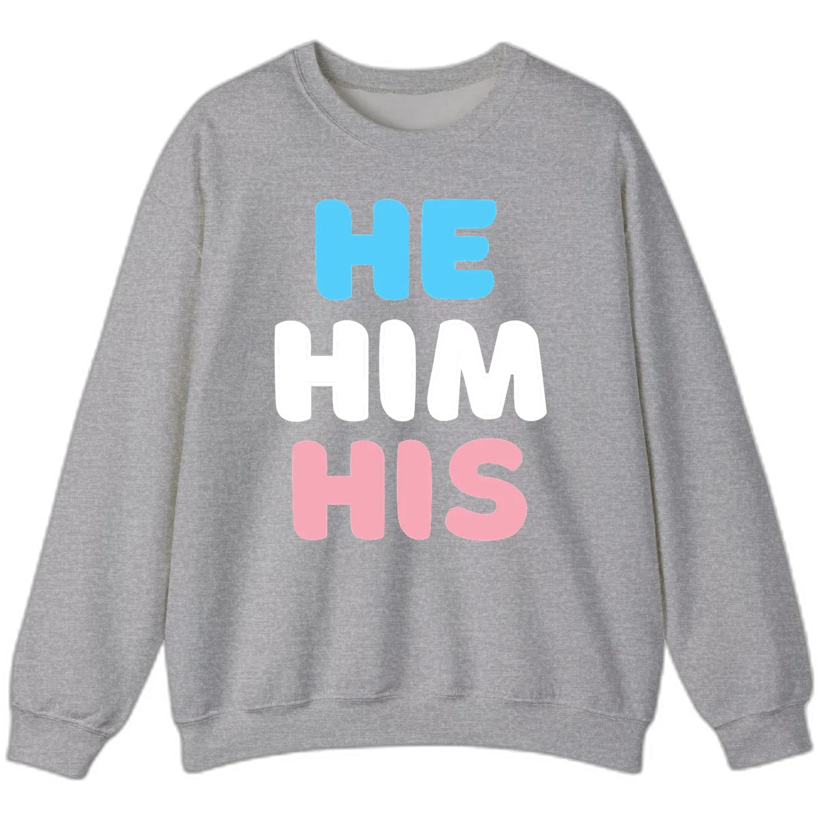 Stacked typography design with HE in cyan, HIM in white, and HIS in pink displaying he/him/his pronouns in Sport Grey