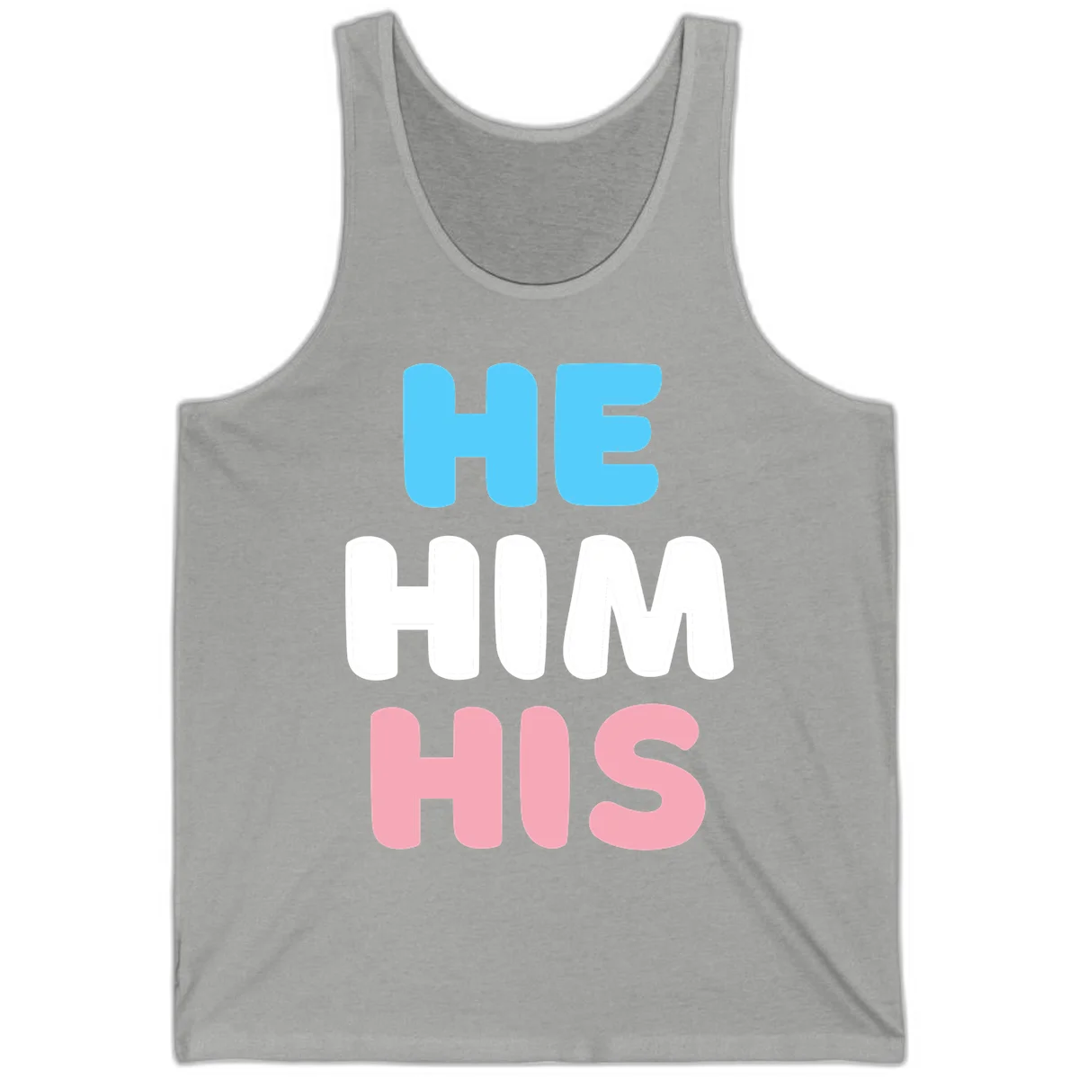 Stacked typography design with HE in cyan, HIM in white, and HIS in pink displaying he/him/his pronouns in Athletic Heather