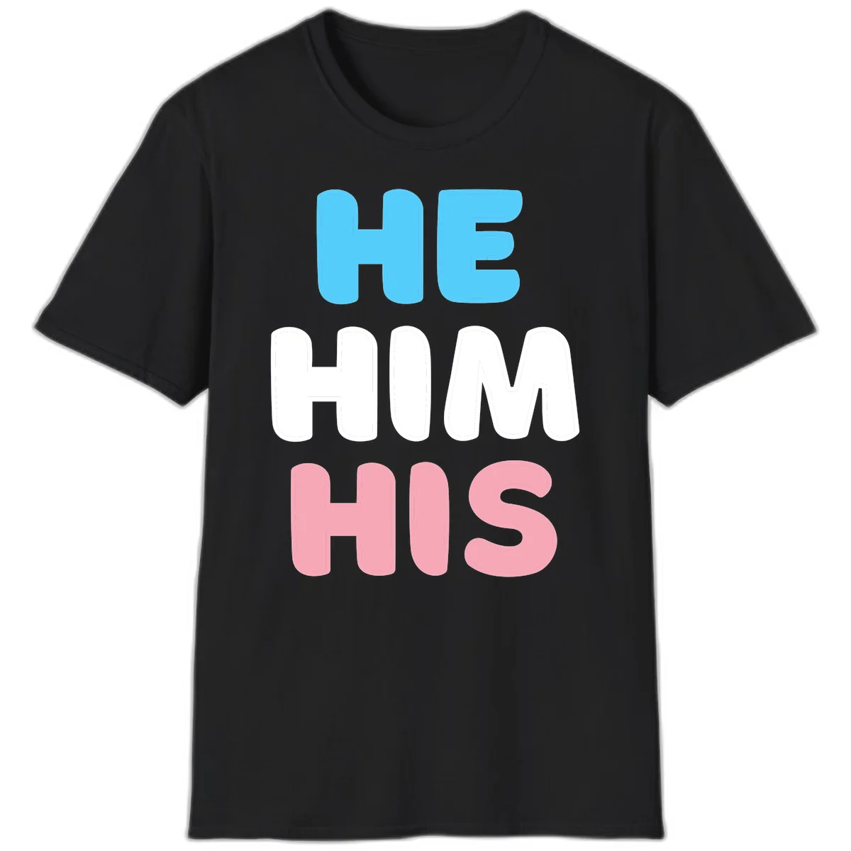 Stacked typography design with HE in cyan, HIM in white, and HIS in pink displaying he/him/his pronouns in Black