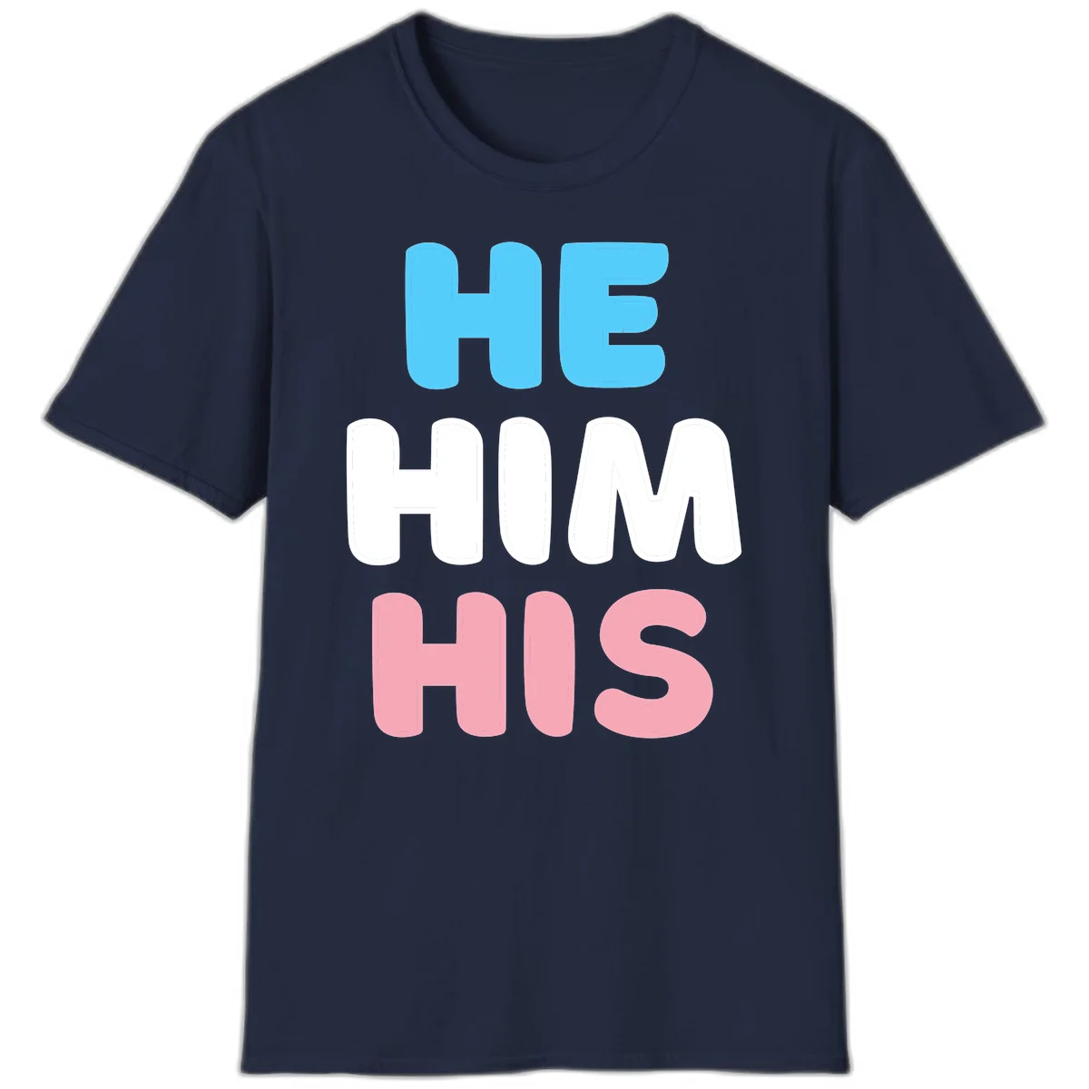 Stacked typography design with HE in cyan, HIM in white, and HIS in pink displaying he/him/his pronouns in Navy