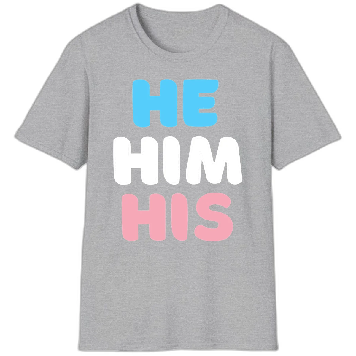Stacked typography design with HE in cyan, HIM in white, and HIS in pink displaying he/him/his pronouns in Sport Grey