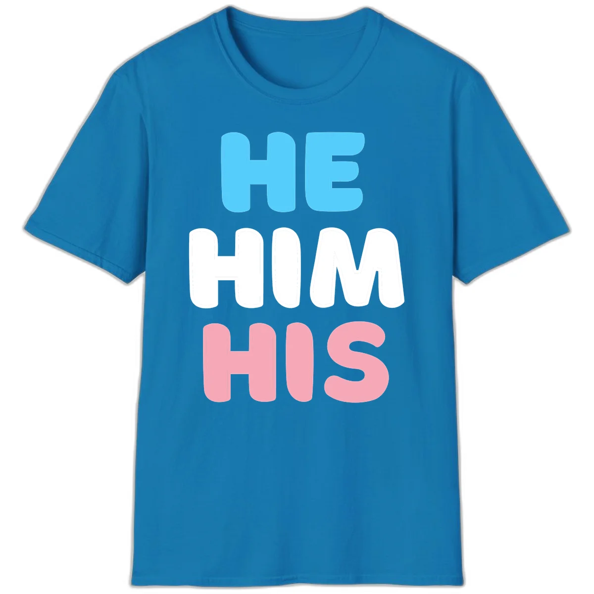 Stacked typography design with HE in cyan, HIM in white, and HIS in pink displaying he/him/his pronouns in Sapphire