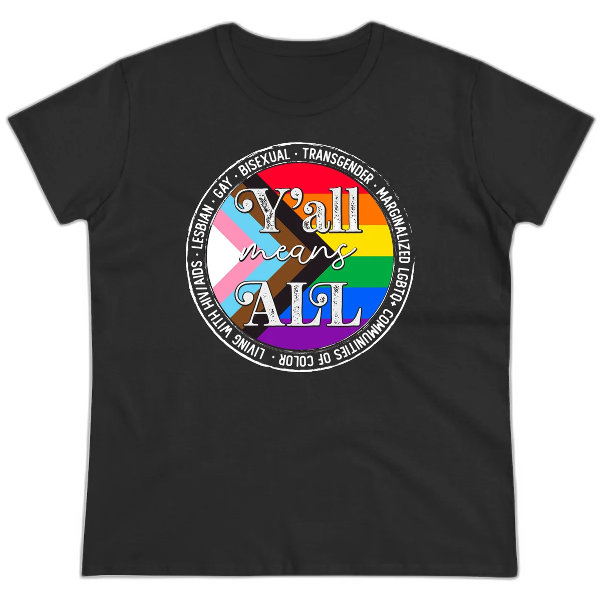 Y'all means LGBTQ+ pride badge with progress flag and community identity text in circular design in Black
