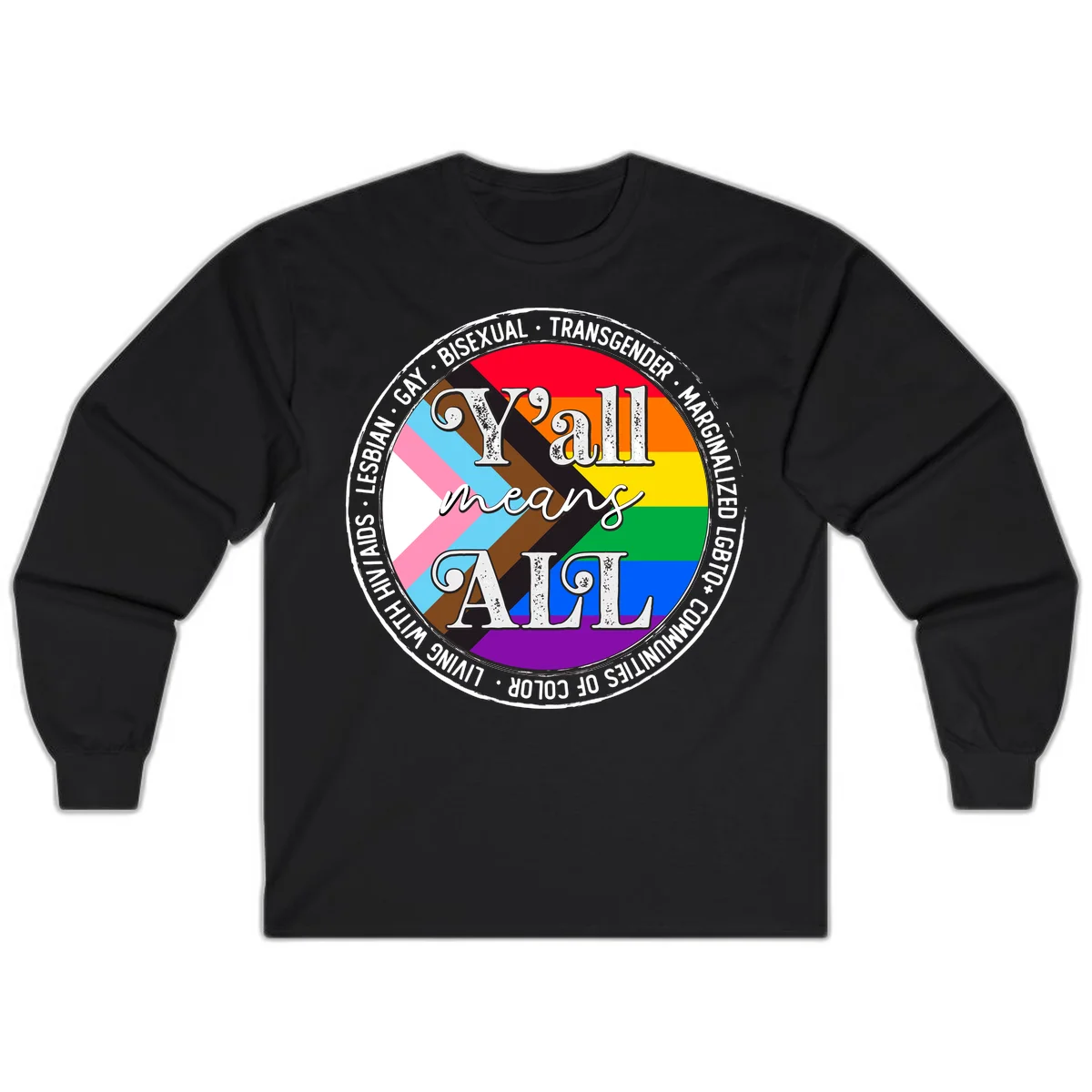 Y'all means LGBTQ+ pride badge with progress flag and community identity text in circular design in Black