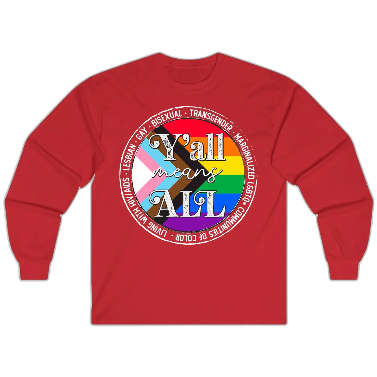 Y'all means LGBTQ+ pride badge with progress flag and community identity text in circular design in Red