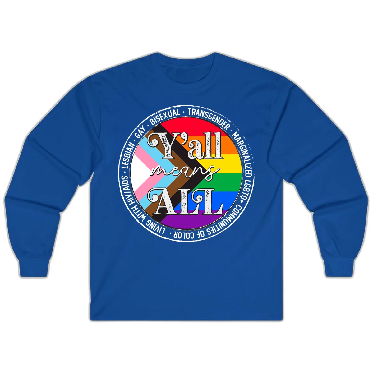 Y'all means LGBTQ+ pride badge with progress flag and community identity text in circular design in Royal