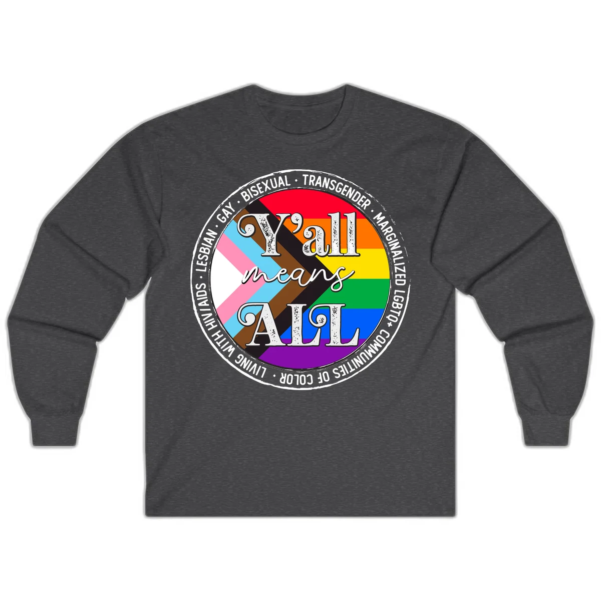 Y'all means LGBTQ+ pride badge with progress flag and community identity text in circular design in Dark Heather