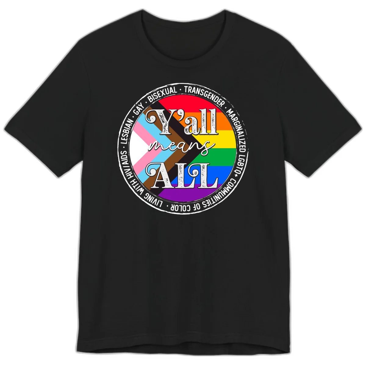 Y'all means LGBTQ+ pride badge with progress flag and community identity text in circular design in Black