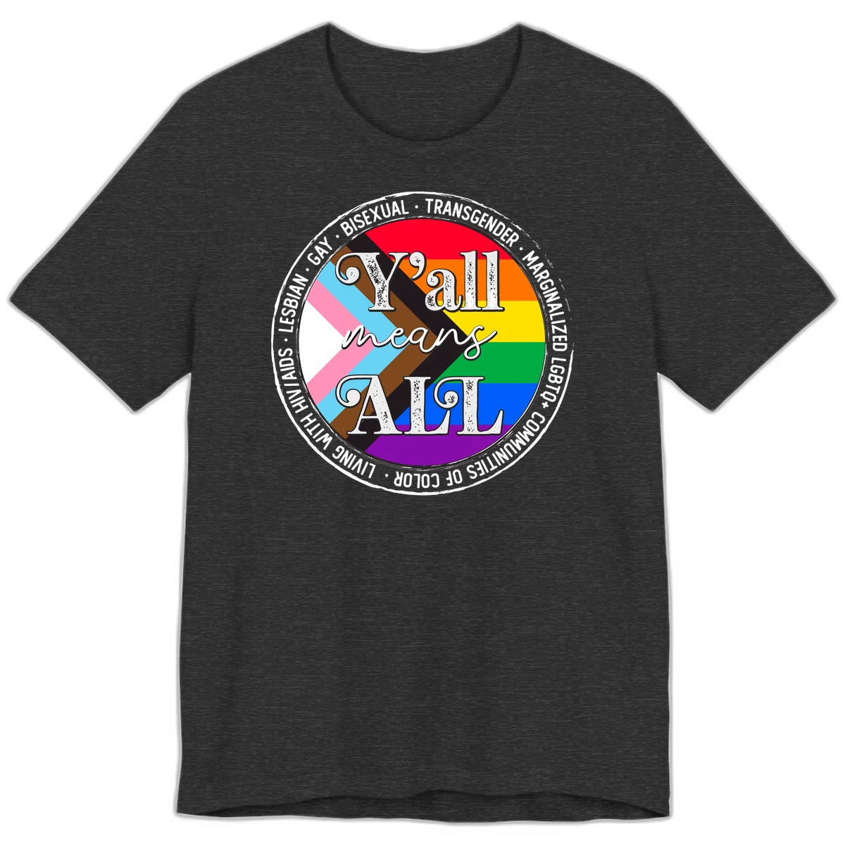 Y'all means LGBTQ+ pride badge with progress flag and community identity text in circular design in Dark Grey Heather