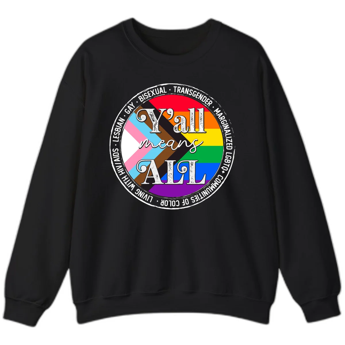 Y'all means LGBTQ+ pride badge with progress flag and community identity text in circular design in Black