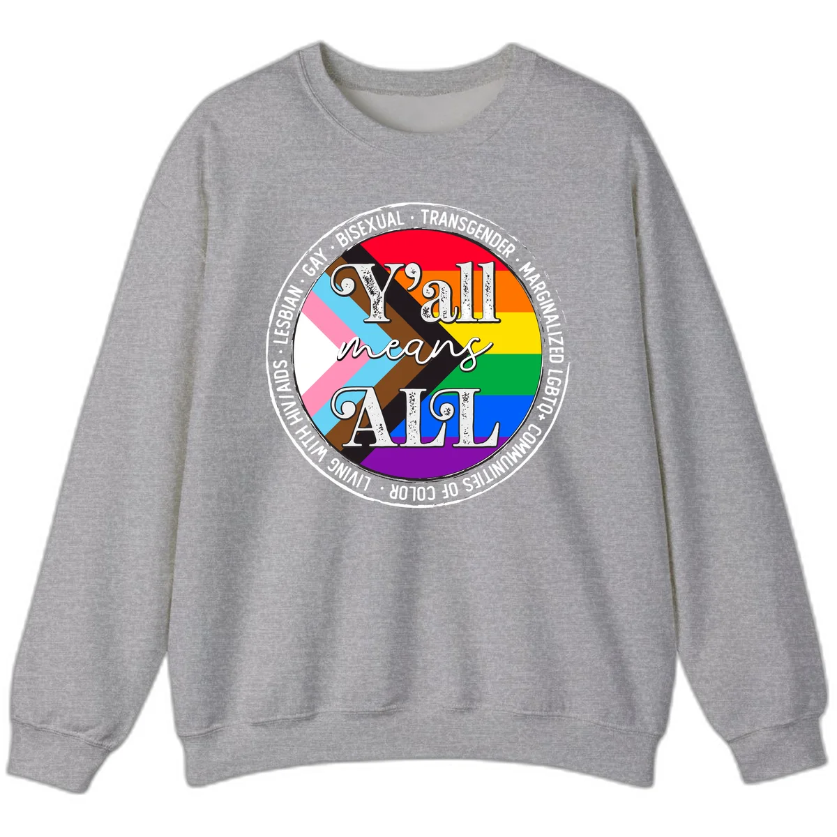 Y'all means LGBTQ+ pride badge with progress flag and community identity text in circular design in Sport Grey
