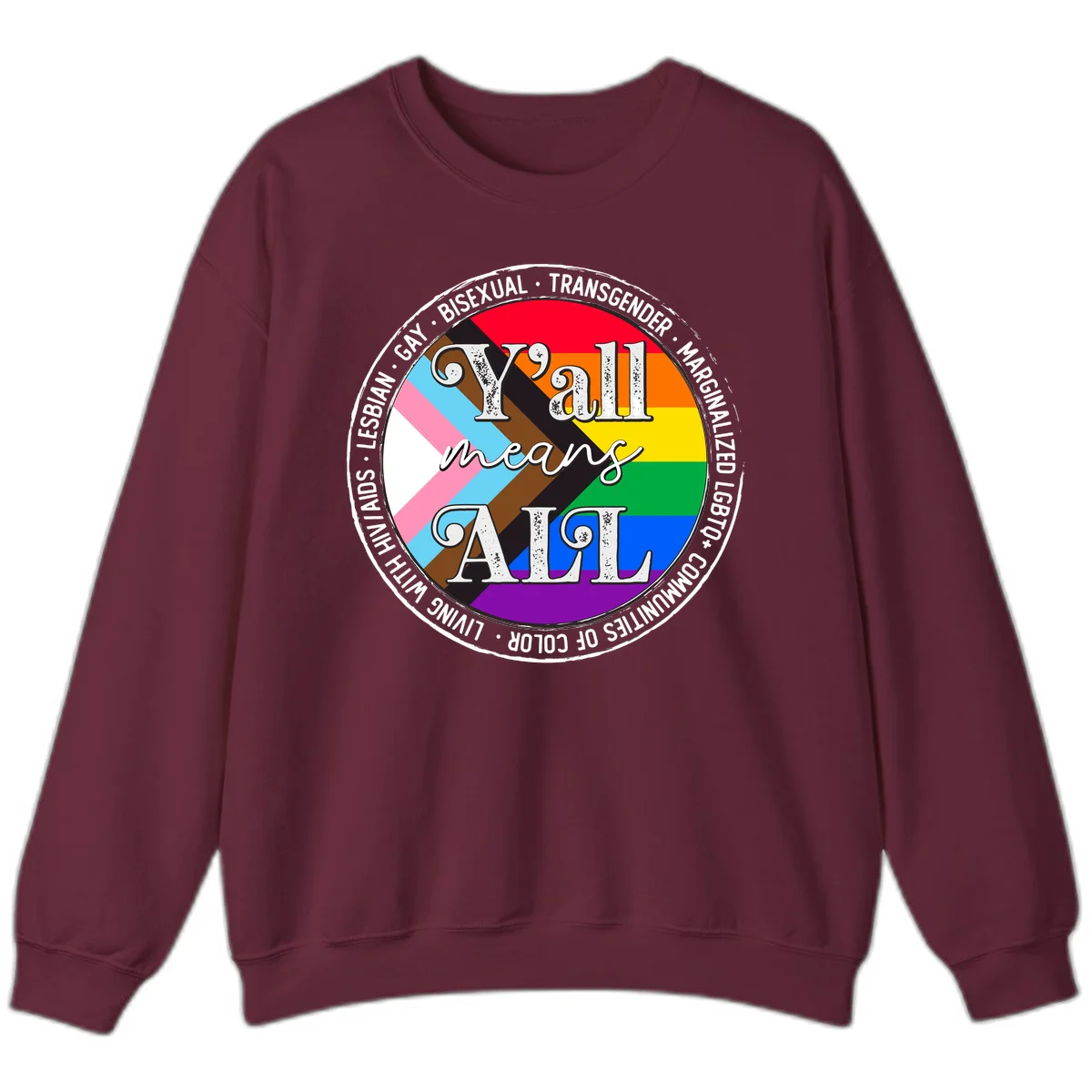 Y'all means LGBTQ+ pride badge with progress flag and community identity text in circular design in Maroon