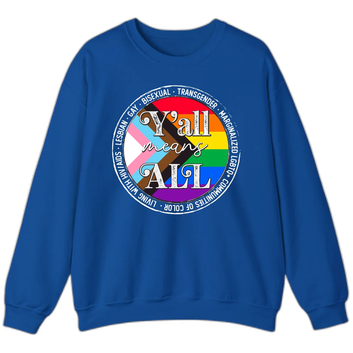 Y'all means LGBTQ+ pride badge with progress flag and community identity text in circular design in Royal
