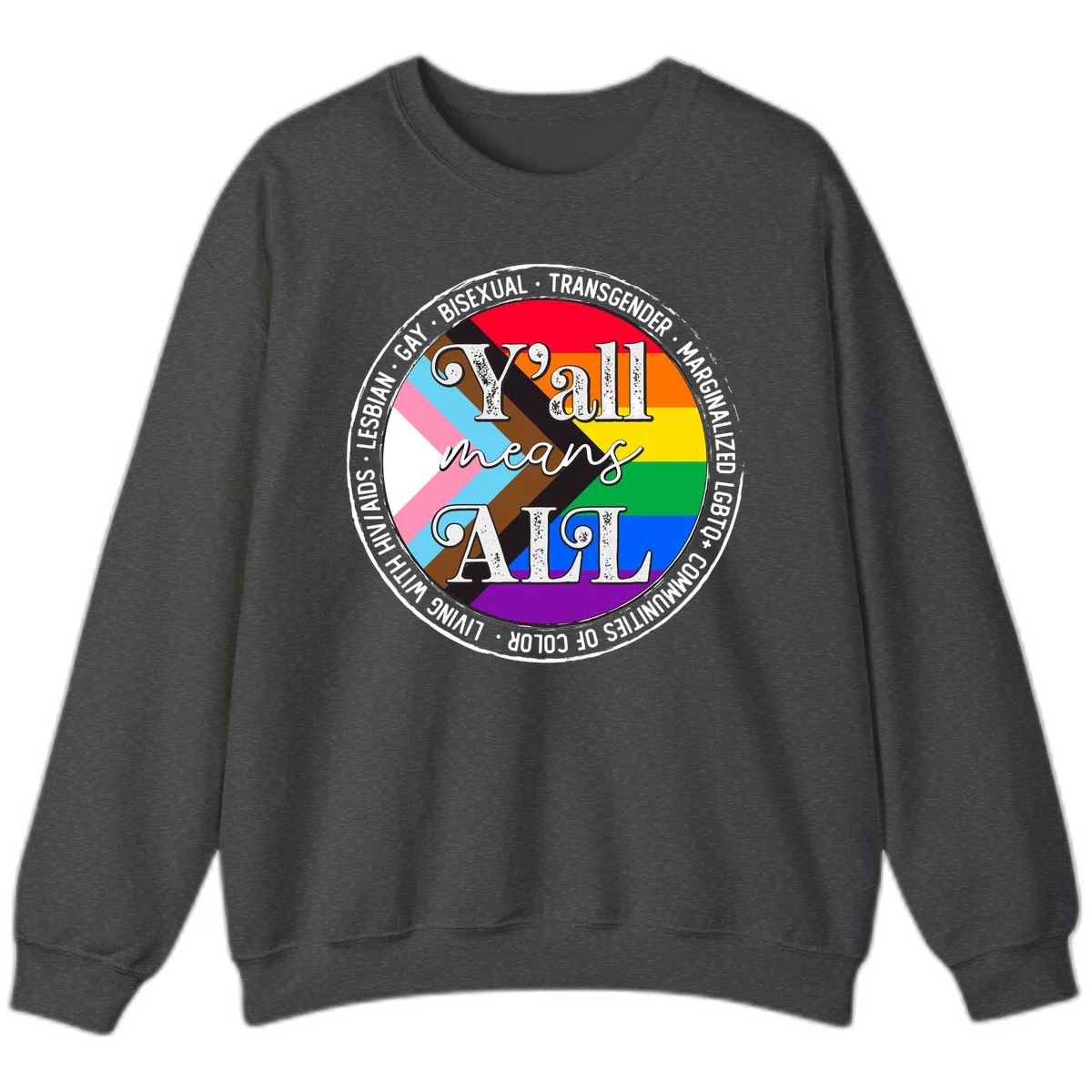 Y'all means LGBTQ+ pride badge with progress flag and community identity text in circular design in Dark Heather
