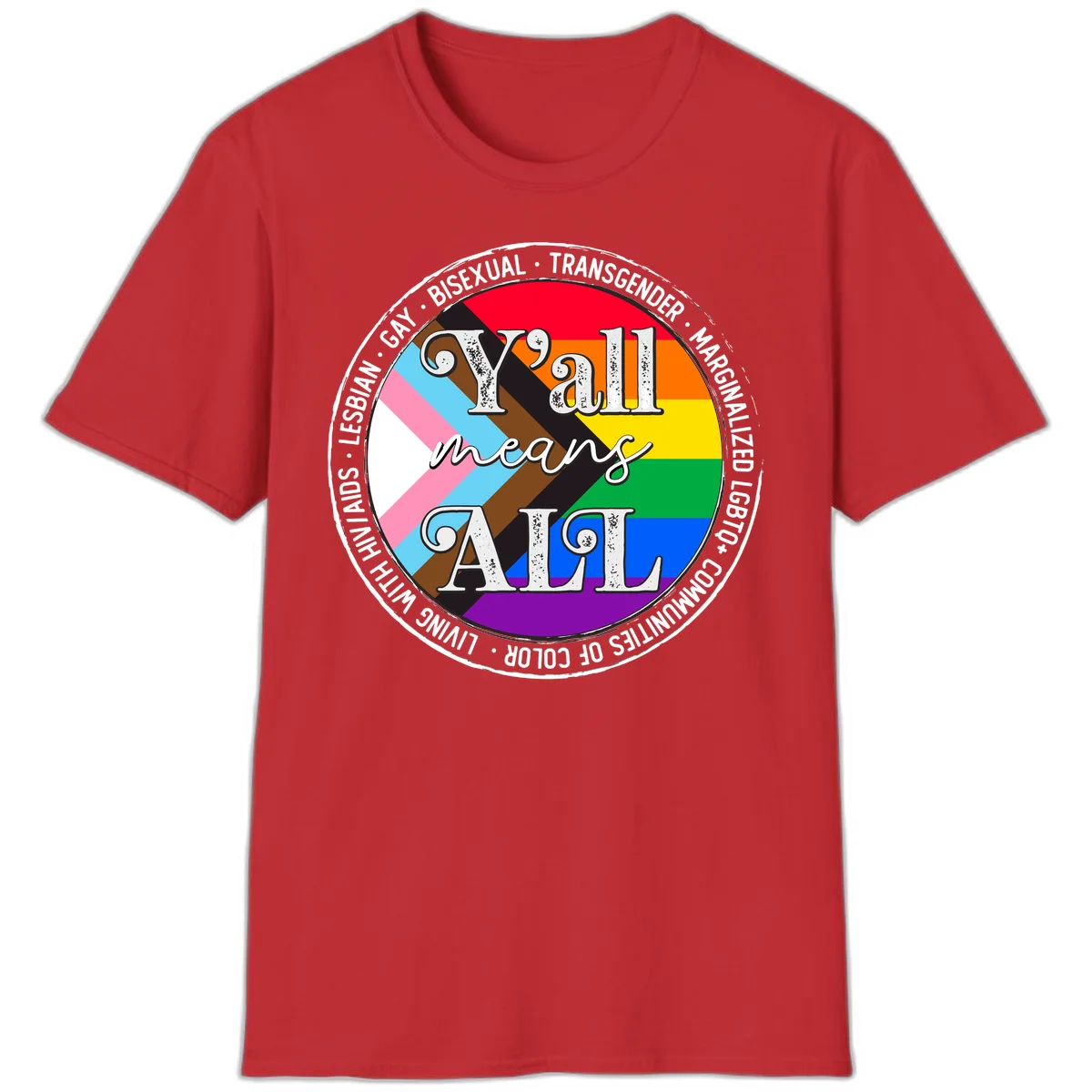 Y'all means LGBTQ+ pride badge with progress flag and community identity text in circular design in Red